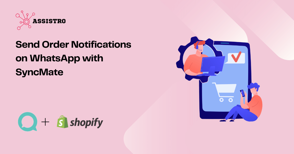 Send Order Notifications on WhatsApp with SyncMate